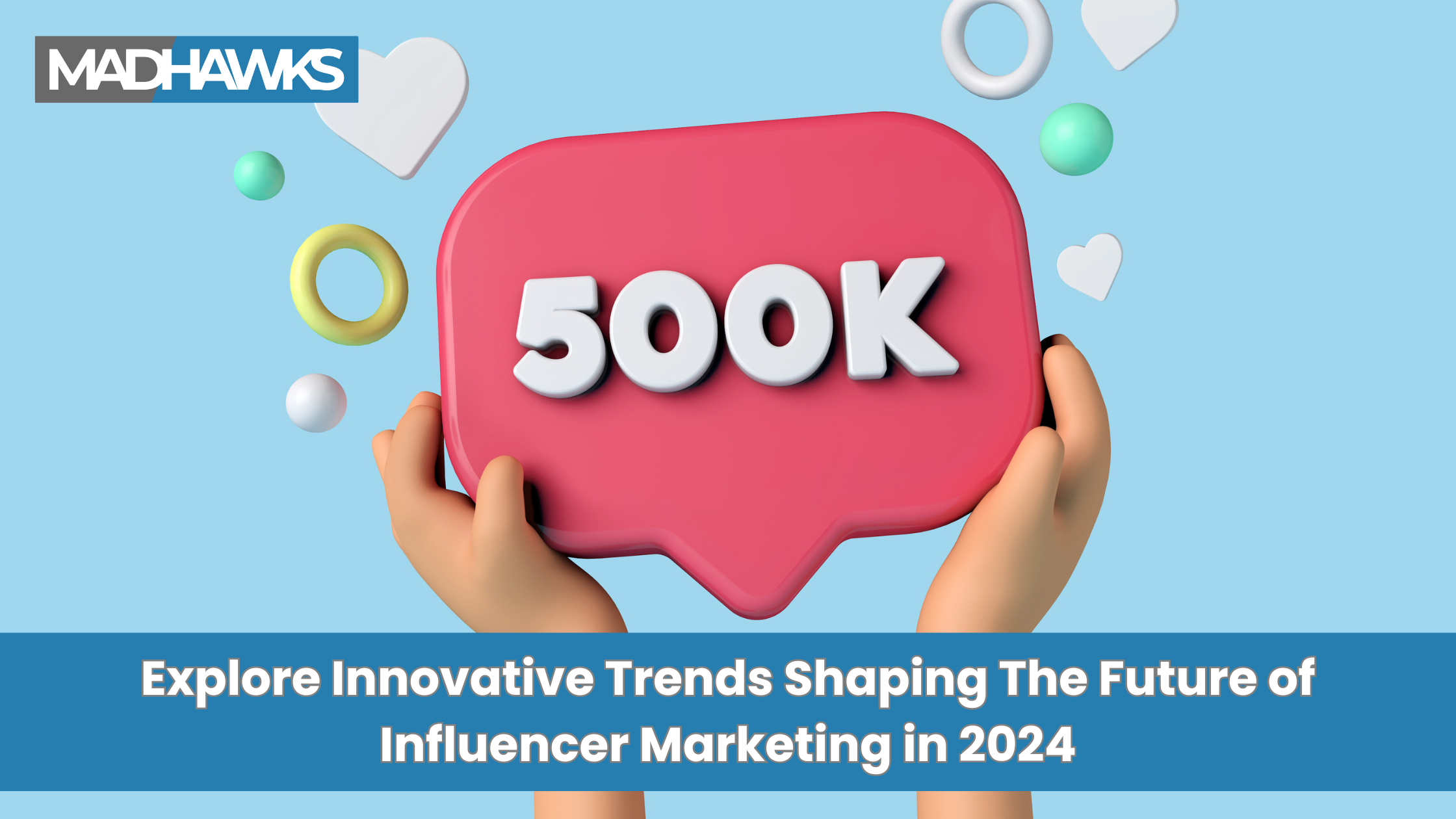Explore Innovative Trends Shaping The Future of Influencer Marketing in 2024